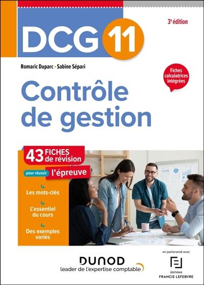 DCG 11, contrôle de gestion : 43 fiches de révision pour réussir l'épreuve
