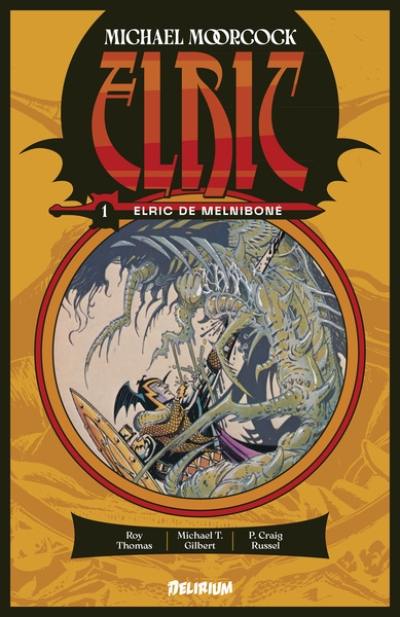 Elric. Vol. 1. Elric de Melniboné Elric. Vol. 1. Elric de Melniboné