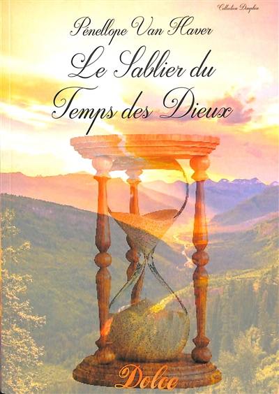 Le sablier du temps des dieux Le sablier du temps des dieux