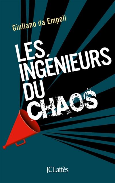 Les ingénieurs du chaos Les ingénieurs du chaos