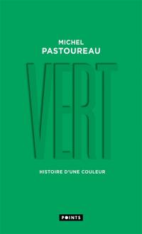 Vert : histoire d'une couleur
