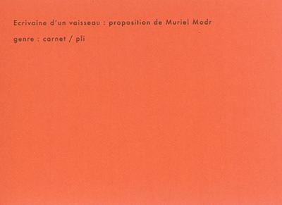 Ecrivaine d'un vaisseau : genre carnet-pli