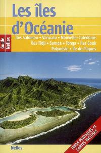Les îles d'Océanie : îles Salomon, Vanuatu, Nouvelle-Calédonie, îles Fidji, Samoa, Tonga, îles Cook, Polynésie, île de Pâques