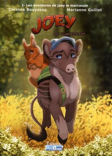 Joey le marcassin. Vol. 1. Les aventures de Joey le marcassin Joey le marcassin. Vol. 1. Les aventures de Joey le marcassin