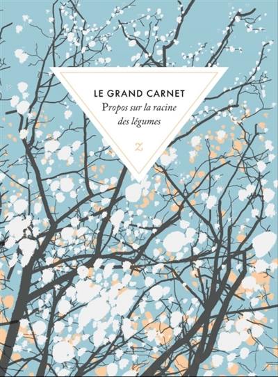 Propos sur la racine des légumes : le grand carnet