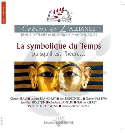 Cahiers de l'Alliance, n° 4. La symbolique du temps : puisqu'il est l'heure...