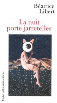 La nuit porte jarretelles