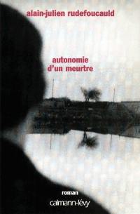 Autonomie d'un meurtre