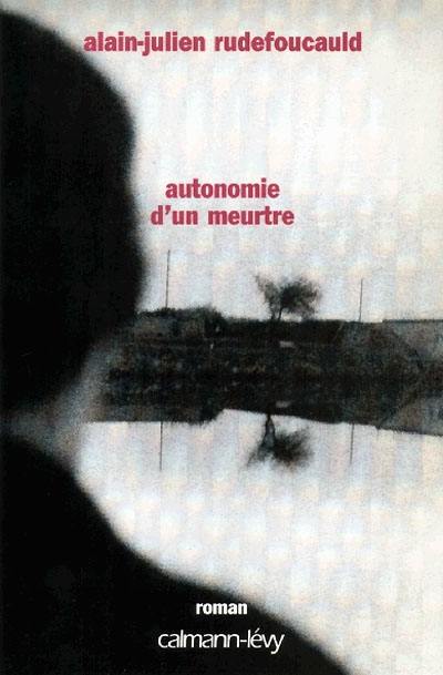 Autonomie d'un meurtre