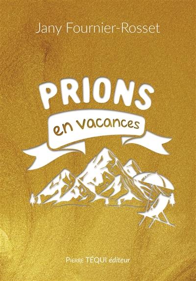 Prions en vacances