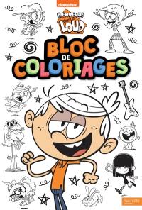 Bienvenue chez les Loud : bloc de coloriages