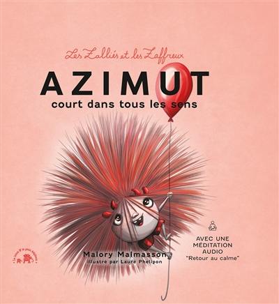 Les Zalliés et les Zaffreux. Azimut court dans tous les sens Les Zalliés et les Zaffreux. Azimut court dans tous les sens