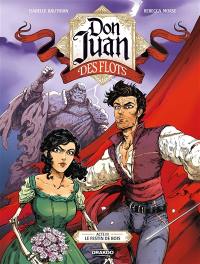 Don Juan des Flots. Vol. 3. Le festin de bois