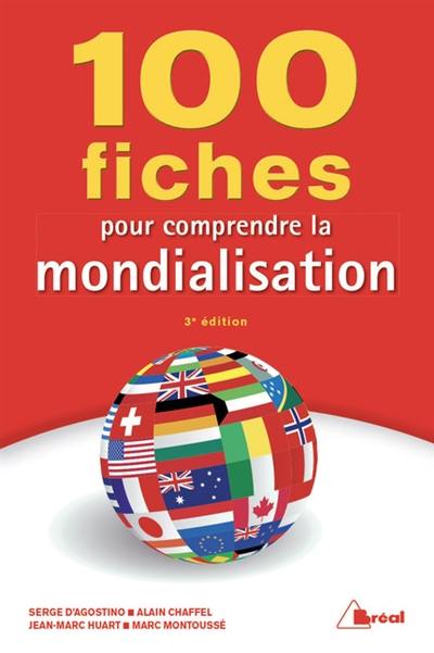 100 fiches pour comprendre la mondialisation