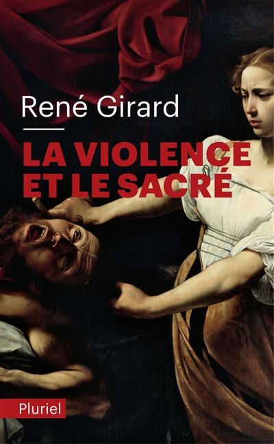 La violence et le sacré La violence et le sacré