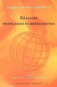 Réalités françaises et brésiliennes Réalités françaises et brésiliennes