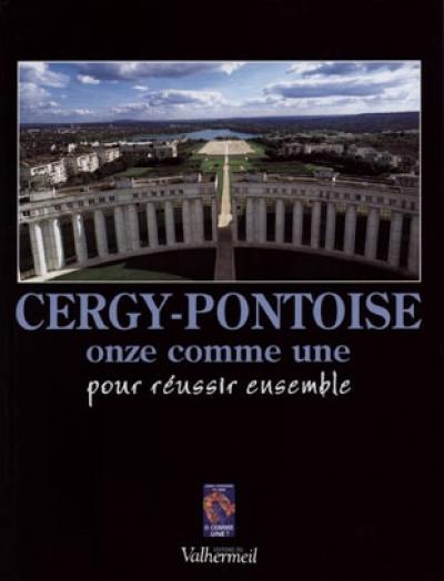 Cergy-Pontoise onze comme une : pour réussir ensemble