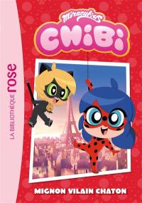 Miraculous chibi. Vol. 1. Mignon vilain chaton