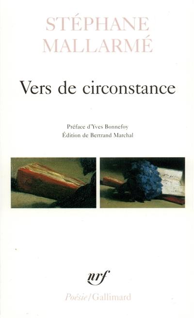 Vers de circonstance : avec des inédits