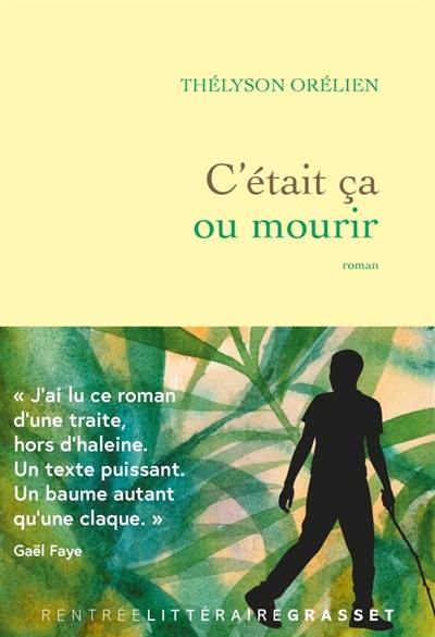 C'était ça ou mourir