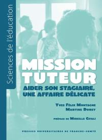 Mission tuteur : aider son stagiaire, une affaire délicate