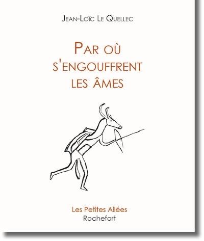 Par où s'engouffrent les âmes Par où s'engouffrent les âmes
