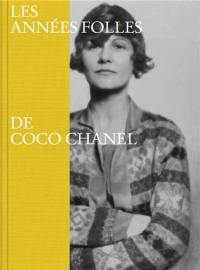 Les Années folles de Coco Chanel