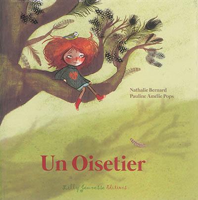 Un oisetier Un oisetier