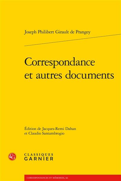 Correspondance : et autres documents