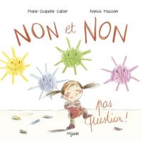 Non et non, pas question !