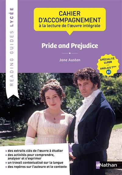 Pride and prejudice, Jane Austen : cahier d'accompagnement à la lecture de l'oeuvre intégrale : spécialité LLCER, anglais terminale B2 Pride and prejudice, Jane Austen : cahier d'accompagnement à la lecture de l'oeuvre intégrale : spécialité LLCER, anglais terminale B2