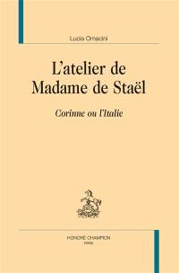 L'atelier de Madame de Staël : Corinne ou L'Italie