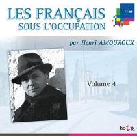 Les Français sous l'Occupation. Vol. 4 Les Français sous l'Occupation. Vol. 4