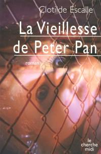 La vieillesse de Peter Pan La vieillesse de Peter Pan
