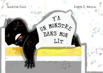 Y'a un monstre dans mon lit Y'a un monstre dans mon lit