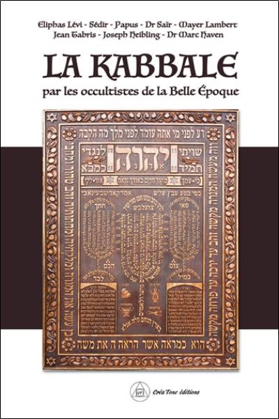 La kabbale par les occultistes de la Belle époque La kabbale par les occultistes de la Belle époque