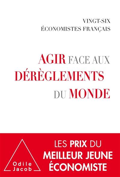 Agir face aux dérèglements du monde Agir face aux dérèglements du monde