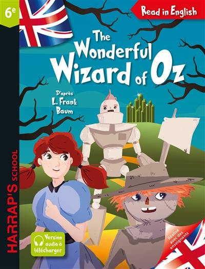The wonderful wizard of Oz The wonderful wizard of Oz