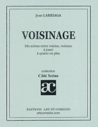 Voisinage : dix scènes entre voisins, voisines à jouer à quatre ou plus