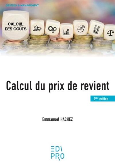 Calcul du prix de revient Calcul du prix de revient