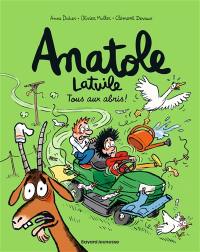 Anatole Latuile. Vol. 19. Tous aux abris ! Anatole Latuile. Vol. 19. Tous aux abris !