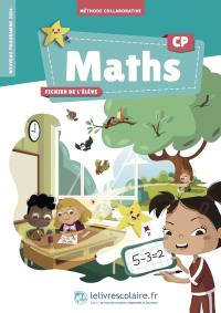 Maths CP : méthode collaborative, fichier de l'élève : nouveau programme 2024