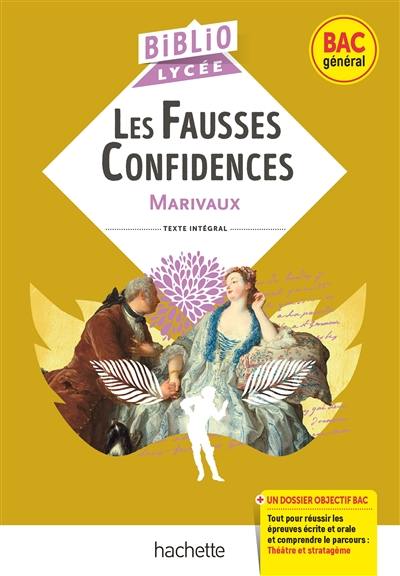 Les fausses confidences : bac général Les fausses confidences : bac général