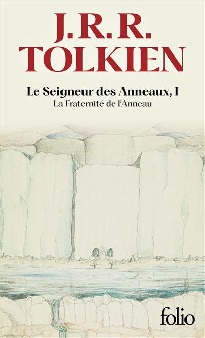 Le seigneur des anneaux. Vol. 1. La fraternité de l'anneau Le seigneur des anneaux. Vol. 1. La fraternité de l'anneau