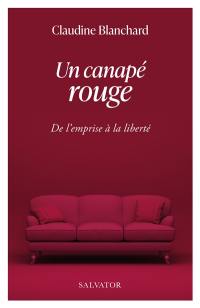 Un canapé rouge : de l'emprise à la liberté