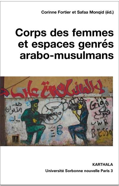 Corps des femmes et espaces genrés arabo-musulmans