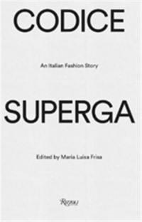 Codice Superga An Italian Fashion Story