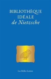 Bibliothèque idéale de Nietzsche