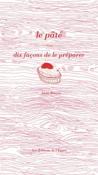Le pâté : dix façons de le préparer