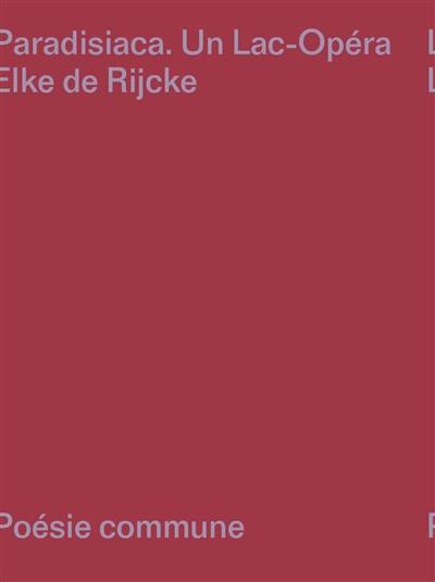 Paradisiaca : un lac-opéra